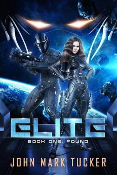 Elite: One John Mark Tucker 9781518656859