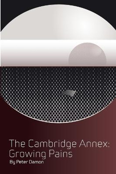 The Cambridge Annex - Growing Pains: Book Two 1348design 9781520812038