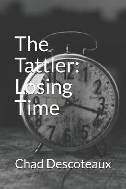 The Tattler by Chad Miles Descoteaux