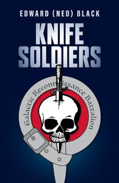 Knife Soldiers Edward (Ned) Black 9781525574931