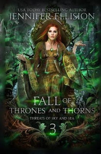 Fall of Thrones and Thorns by Jennifer Ellision