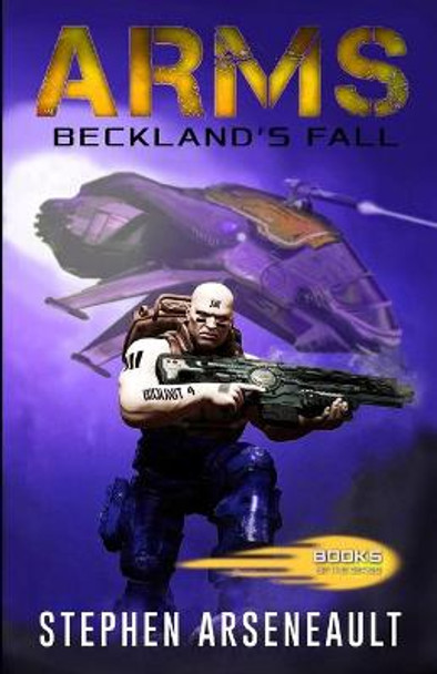 ARMS Beckland's Fall Stephen Arseneault 9781543020045