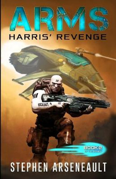 ARMS Harris' Revenge Stephen Arseneault 9781539836612