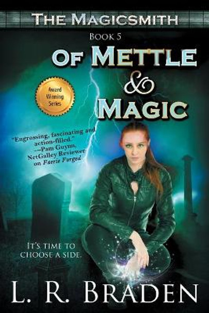 Of Mettle and Magic L R Braden 9781611949971