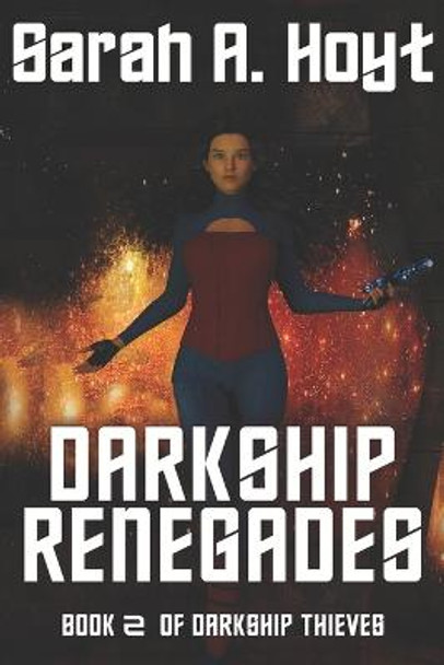 Darkship Renegades Sarah A Hoyt 9781630110314