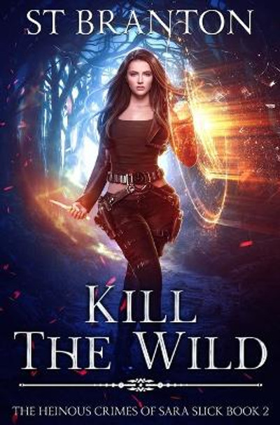Kill the Wild by CM Raymond
