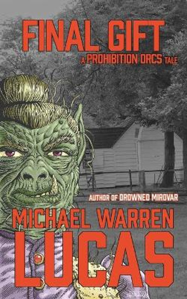 Final Gift by Michael Warren Lucas