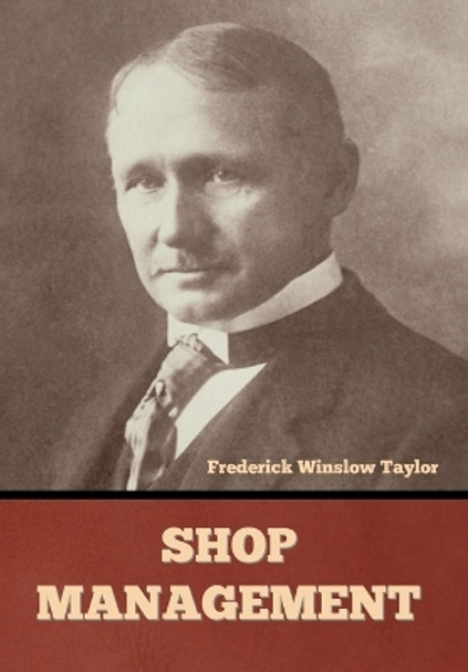 Shop Management Frederick Winslow Taylor 9781644395684