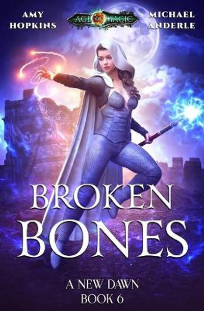 Broken Bones Michael Anderle 9781649711212