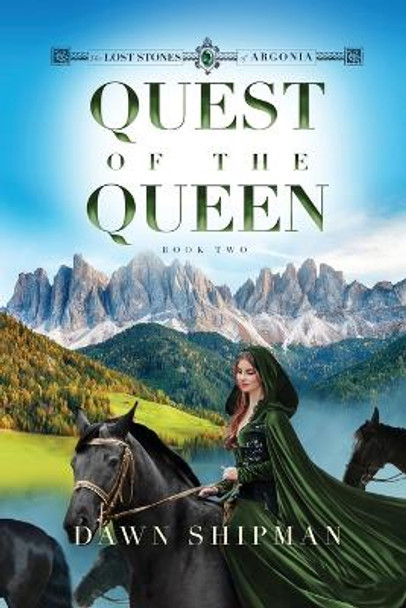 Quest of the Queen Dawn Shipman 9781649497086