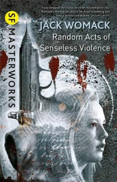 Random Acts of Senseless Violence Jack Womack 9780575132306