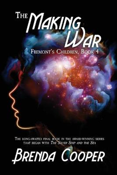 The Making War Brenda Cooper 9781680571103