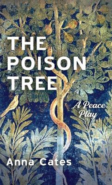 The Poison Tree Anna Cates 9781666797268
