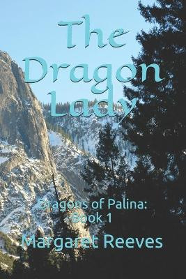 The Dragon Lady by Margaret Reeves