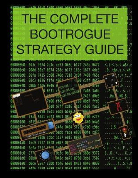 The Complete BootRogue Strategy Guide by Eric Davisson