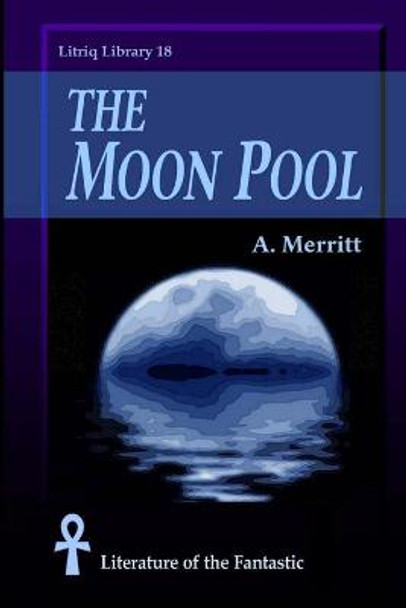 The Moon Pool A Merritt 9781716647949