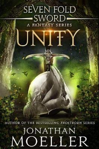 Sevenfold Sword: Unity Jonathan Moeller 9781720324430