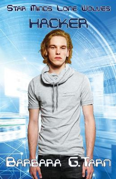 Hacker (Star Minds Lone Wolves) by Barbara G Tarn