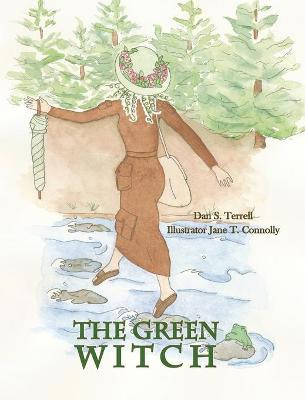 The Green Witch Dan S Terrell 9781734859638