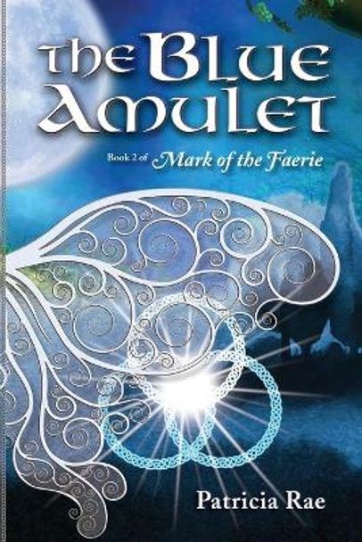 The Blue Amulet Patricia Rae 9781734552836