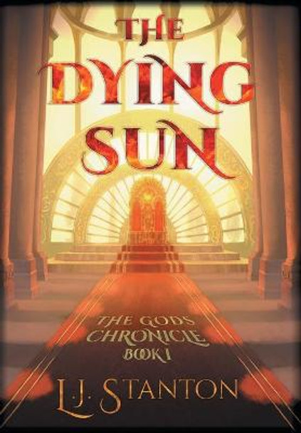 The Dying Sun L J Stanton 9781734727913