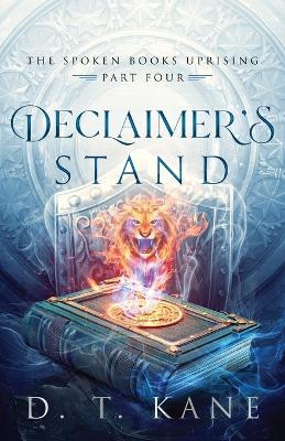 Declaimer's Stand by D T Kane