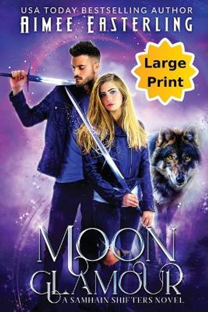 Moon Glamour: Large Print Edition Aimee Easterling 9781735318387