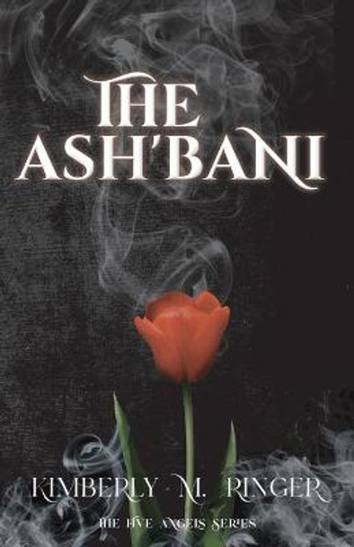 The Ash'bani Kimberly M Ringer 9781737335849