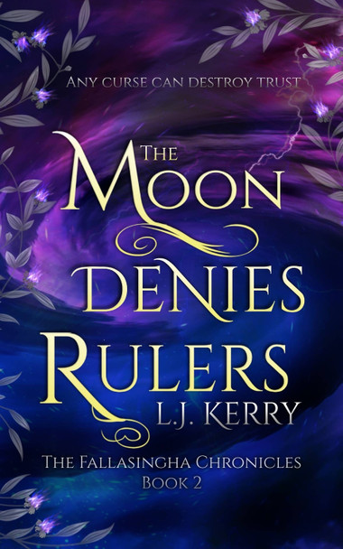 The Moon Denies Rulers L.J Kerry 9781739643416