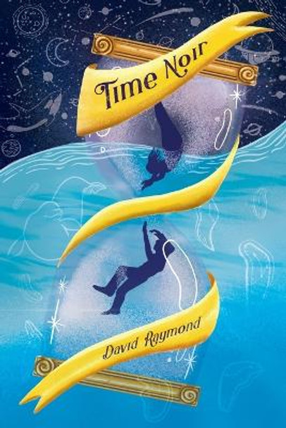 Time Noir by David Raymond