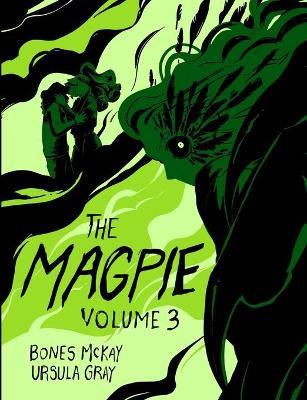 The Magpie by Bones McKay