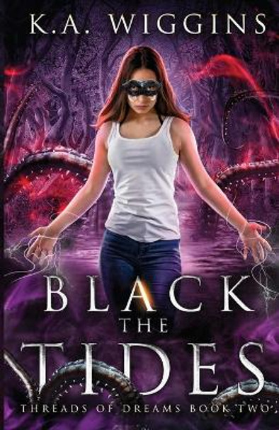 Black the Tides K a Wiggins 9781775162780