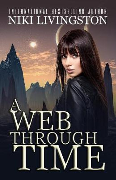 A Web Through Time Niki Livingston 9781791398453