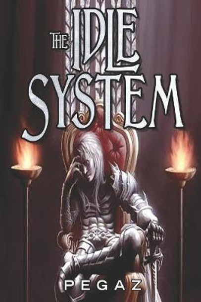 The Idle System: The Rogues Pegaz A 9781793217448