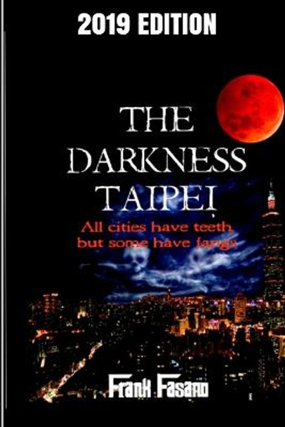 The Darkness Taipei Frank Fasano 9781795690430