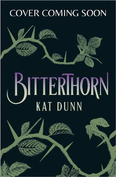 Bitterthorn: A sapphic Gothic romance inspired by classic fairytales Kat Dunn 9781839132957