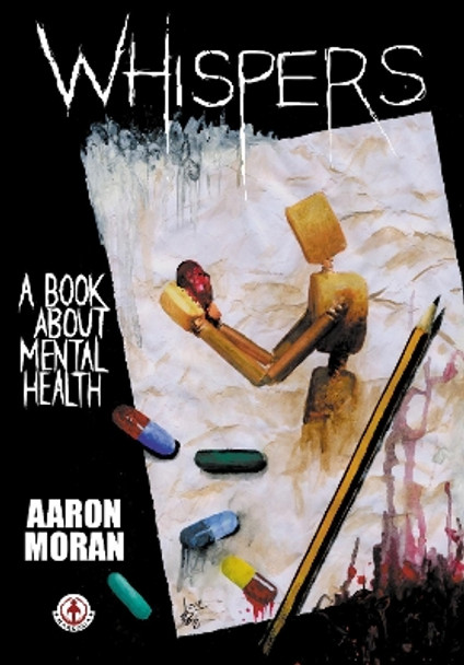 Whispers: A book about mental health Aaron Moran 9781912700509