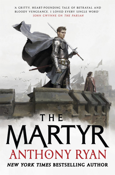 The Martyr: Book Two of the Covenant of Steel Anthony Ryan 9780356514598