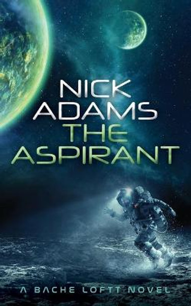 The Aspirant Nick Adams 9781916396203