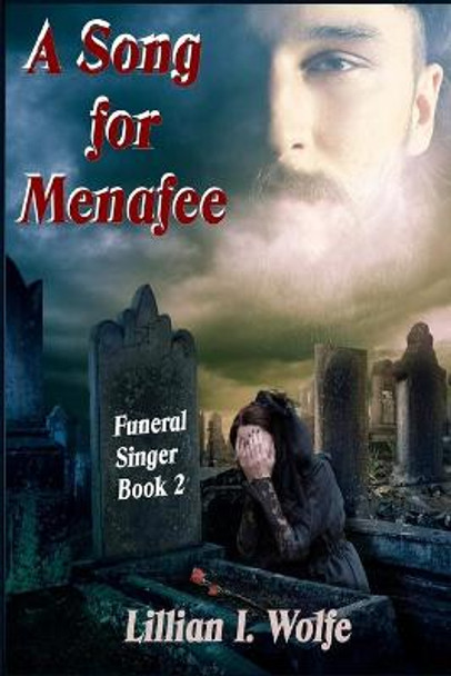 A Song for Menafee by Lillian I Wolfe