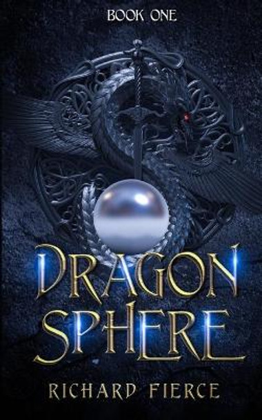 Dragonsphere by Richard Fierce