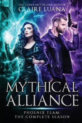 Mythical Alliance: Phoenix Team Claire Luana 9781948947114