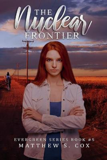 The Nuclear Frontier by Matthew S Cox