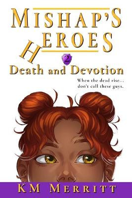 Death and Devotion by Km Merritt
