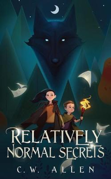 Relatively Normal Secrets C W Allen 9781953971128