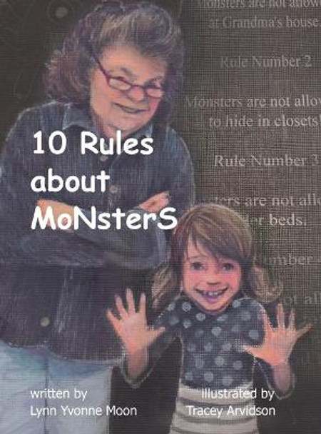 10 Rules About Monsters by Lynn Yvonne Moon 10 Rules About Monsters by Lynn Yvonne Moon