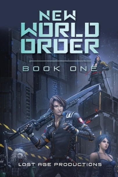 New World Order by Lost Age Productions