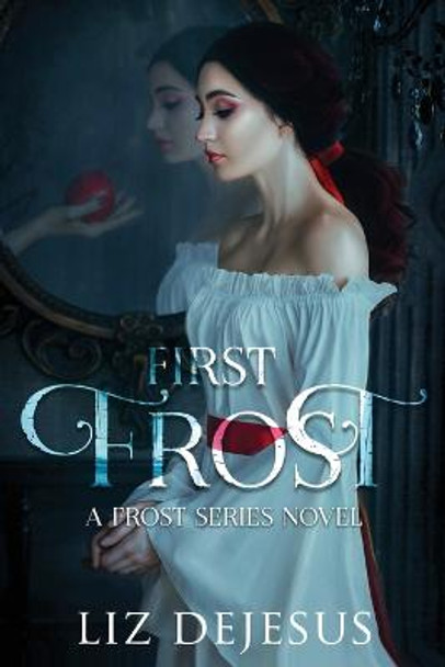 First Frost Liz DeJesus 9781954175501