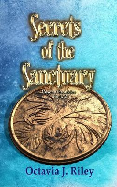 Secrets of the Sanctuary Octavia J Riley 9781955222990
