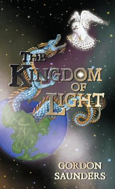 The Kingdom of Light Gordon Saunders 9781956228144